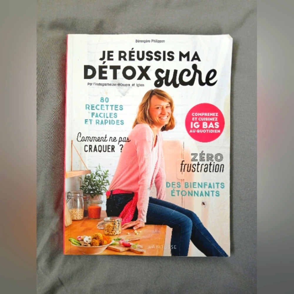 Je Réussis Ma Détox Sucre by Bérengère Philippon